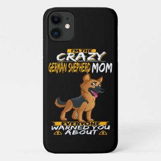 Funda Para iPhone 11 4 Soy el loco pastor alemán mamá Todos Warne