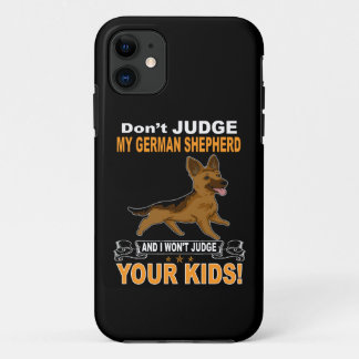 Funda Para iPhone 11 5 No Juzgues A Mi Pastor Alemán Y Yo No Juzgaré