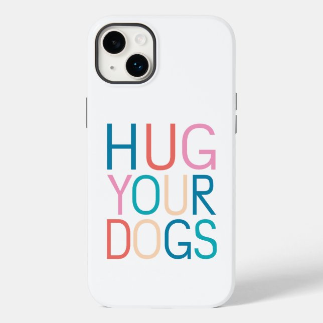Funda De Case-Mate Para iPhone Abraza a tus perros (Reverso )