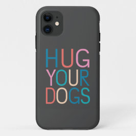 Funda Para iPhone 11 Abraza a tus perros