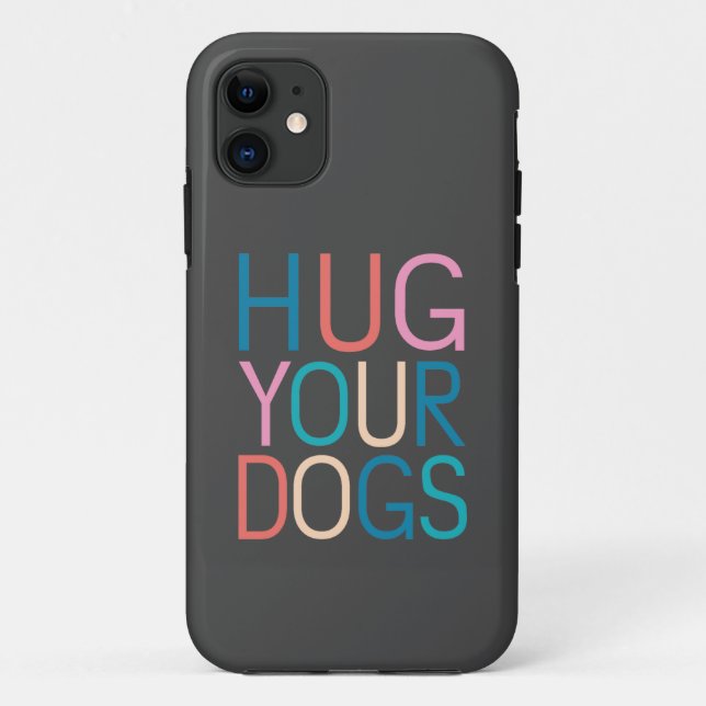 Funda De Case-Mate Para iPhone Abraza a tus perros (Reverso)