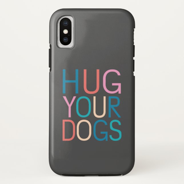 Funda De Case-Mate Para iPhone Abraza a tus perros (Reverso)