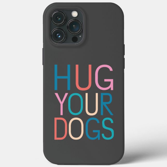Funda De Case-Mate Para iPhone Abraza a tus perros (Reverso )