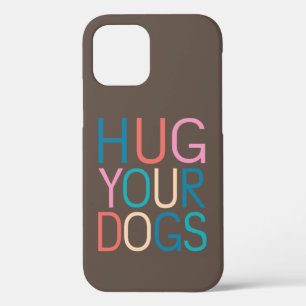 Funda Para iPhone 12 Abraza a tus perros