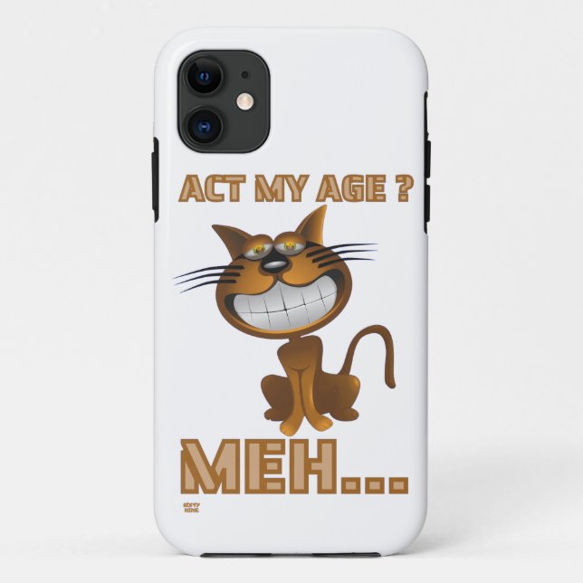 Funda De Case-Mate Para iPhone "¿ACTUAR CON MI EDAD? MEH..." regalo de cumpleaños (Reverso)