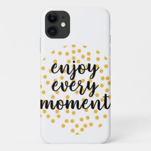 Funda Para iPhone 11 Agradable, feliz, inspirador "Disfruta cada moment