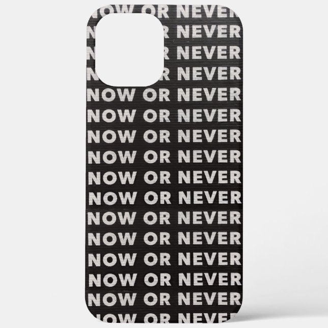 FUNDA DE Case-Mate PARA iPhone AHORA O NUNCA CITAR NEGRO Y BLANCO (Reverso )