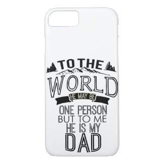 Funda Para iPhone 8/7 Al Mundo Puede Ser Uno Pero Para Mí Es Mi Padre