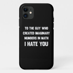Funda Para iPhone 11 Al tipo que creó números imaginarios...  Divertido