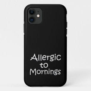 Funda Para iPhone 11 Alérgico a las mañanas