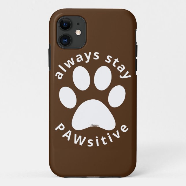Funda De Case-Mate Para iPhone ALWAYS STAY PAWSITIVE funny dog paw inspirational  (Reverso)