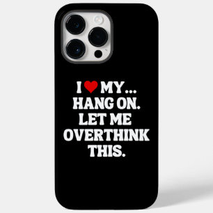 Funda Para iPhone 14 Pro Max De Case-Mate Amo Mi... Espera, Déjame Sobrepensar Esto