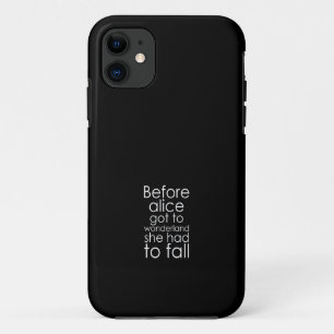 Funda Para iPhone 11 antes de que alice llegara a wonderland tuvo que c