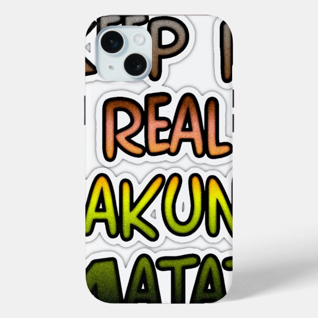 Funda De Case-Mate Para iPhone Arte inspirador "Keep It Real Hakuna Matata" (Reverso )