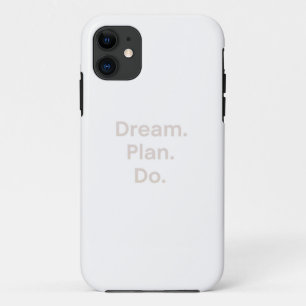 Funda Para iPhone 11 Arte mural inspirador - "Sueño. Planear. Hacer" -