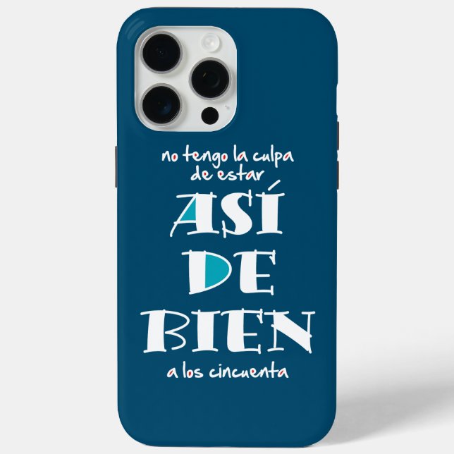 Funda De Case-Mate Para iPhone Así de bien a los 50 (Reverso )