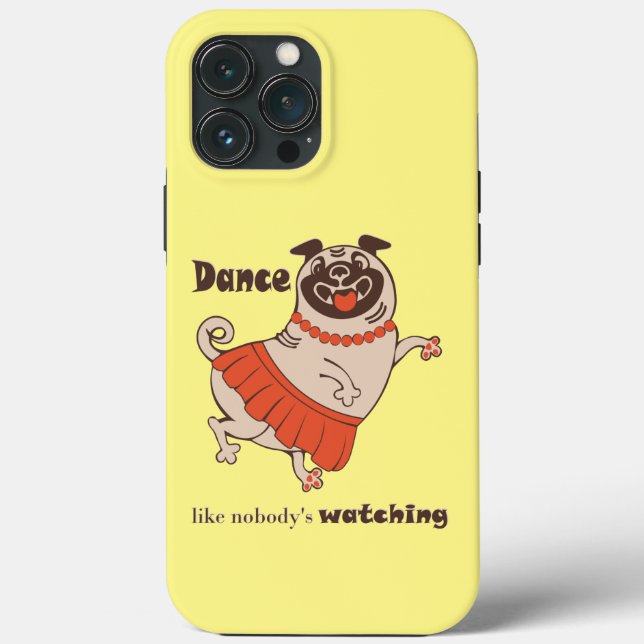Funda De Case-Mate Para iPhone Baile como si nadie viera a Pug Chica (Reverso )