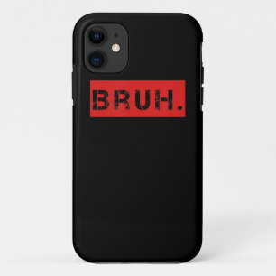 Funda Para iPhone 11 Bruh Gracioso Meme diciendo que el hermano saluda