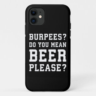 Funda Para iPhone 11 Burpees, Quieres Decir Cerveza Por Favor - Gimnasi