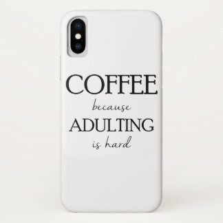 Funda Para iPhone X Café porque Adulting es estuche rígido