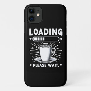 Funda Para iPhone 11 Cargando Por Favor Espere por Café divertido amant