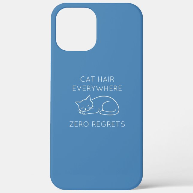 Funda De Case-Mate Para iPhone Cat hair everywhere zero regrets (Reverso )