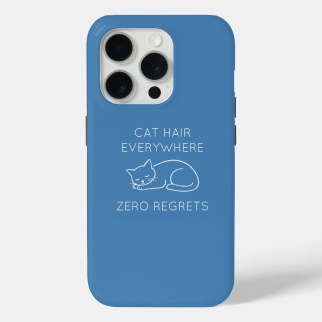Funda De Case-Mate Para iPhone Cat hair everywhere zero regrets (Reverso )