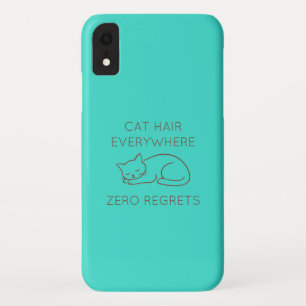 Funda Para iPhone XR Cat hair everywhere zero regrets