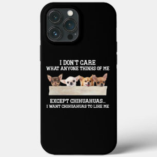 Funda Para iPhone 13 Pro Max Chihuahua No me importa lo que alguien piense de m