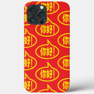 13 Pro Max Chinese Hola! 你好! Ni Hao! Funda para iPhone Case-M