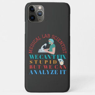 FUNDA PARA iPhone 11 PRO MAX CIENTÍFICO DEL LABORATORIO MÉDICO NO PUEDE ARREGLA