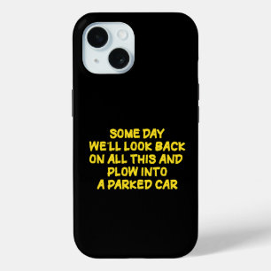 Funda Para iPhone 15 Cita divertida de precaución al conducir con nosta