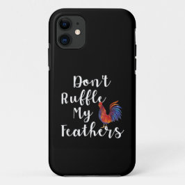 Funda Para iPhone 11 Cita graciosa de gallo: no me frotes las plumas