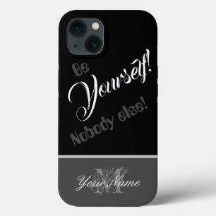 Funda Para iPhone 13 Cita motivacional: ¡Sé tú mismo! ¡Nadie más!