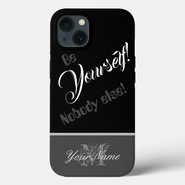 Funda De Case-Mate Para iPhone Cita motivacional: ¡Sé tú mismo! ¡Nadie más! (Reverso )