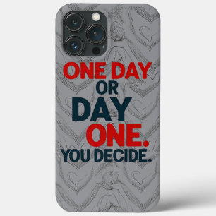 Funda Para iPhone 13 Pro Max Cita motivacional "Un día o un día"