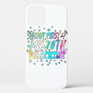 Funda Para iPhone 12 Pro colorido pero primero mi texto de 70 cumpleaños