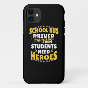 Funda Para iPhone 11 Conductor de bus escolar porque los estudiantes ne