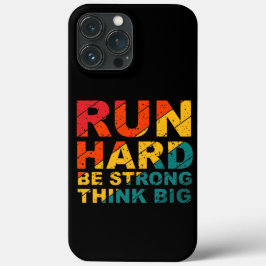 Funda Para iPhone 13 Pro Max Corre fuerte, sé fuerte, piensa en el gran Funda-M