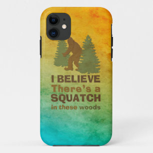 Funda Para iPhone 11 Creo que hay un SQUATCH en estos bosques