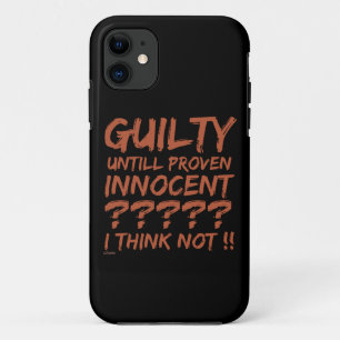 FUNDA PARA iPhone 11 ¿CULPABLE HASTA QUE RESULTE INOCENTE?