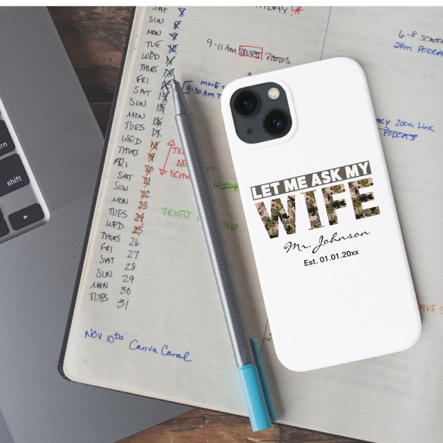Funda De Case-Mate Para iPhone Déjame preguntarle a mi esposa graciosa personaliz (Subido por el creador)