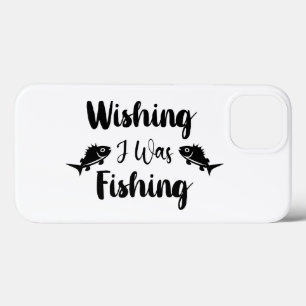Funda Para iPhone 13 Deseando que estuviera pescando una cita divertida