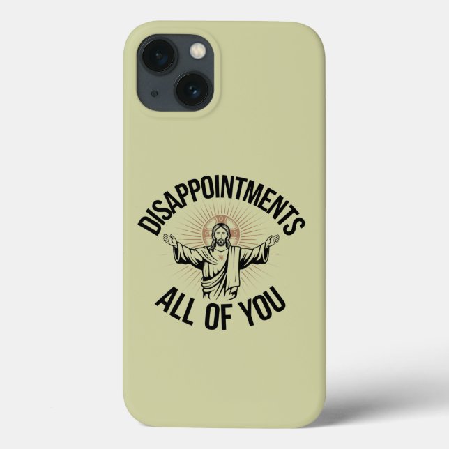 Funda De Case-Mate Para iPhone Desilusiones Sarcástico Todos Ustedes Cristianos (Reverso)