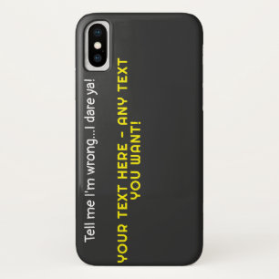 Funda Para iPhone X Dime que estoy equivocado-Cualquier texto que quie