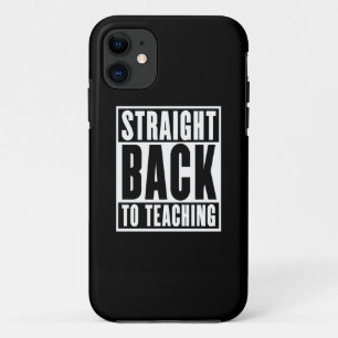 Funda Para iPhone 11 Directamente de vuelta a la enseñanza