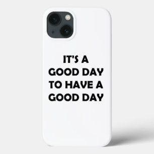 Funda Para iPhone 13 Disfruta de un buen día   Palabras motivacionales