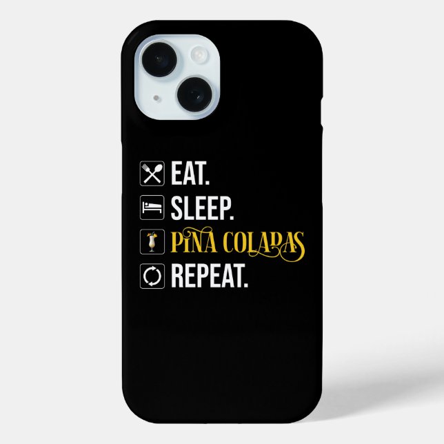 Funda De Case-Mate Para iPhone Eat. Sleep. Pina Coladas. Repeat.  (Reverso )