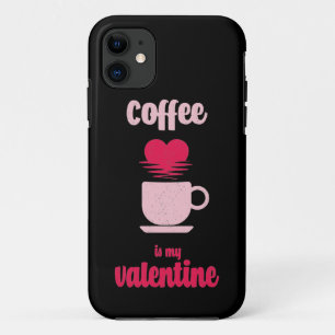 Funda Para iPhone 11 El Café Es Mi Valentín   Gracioso regalo de San Va
