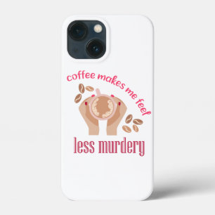 Funda Para iPhone 13 Mini El café me hace sentir menos asesino, cita gracios
